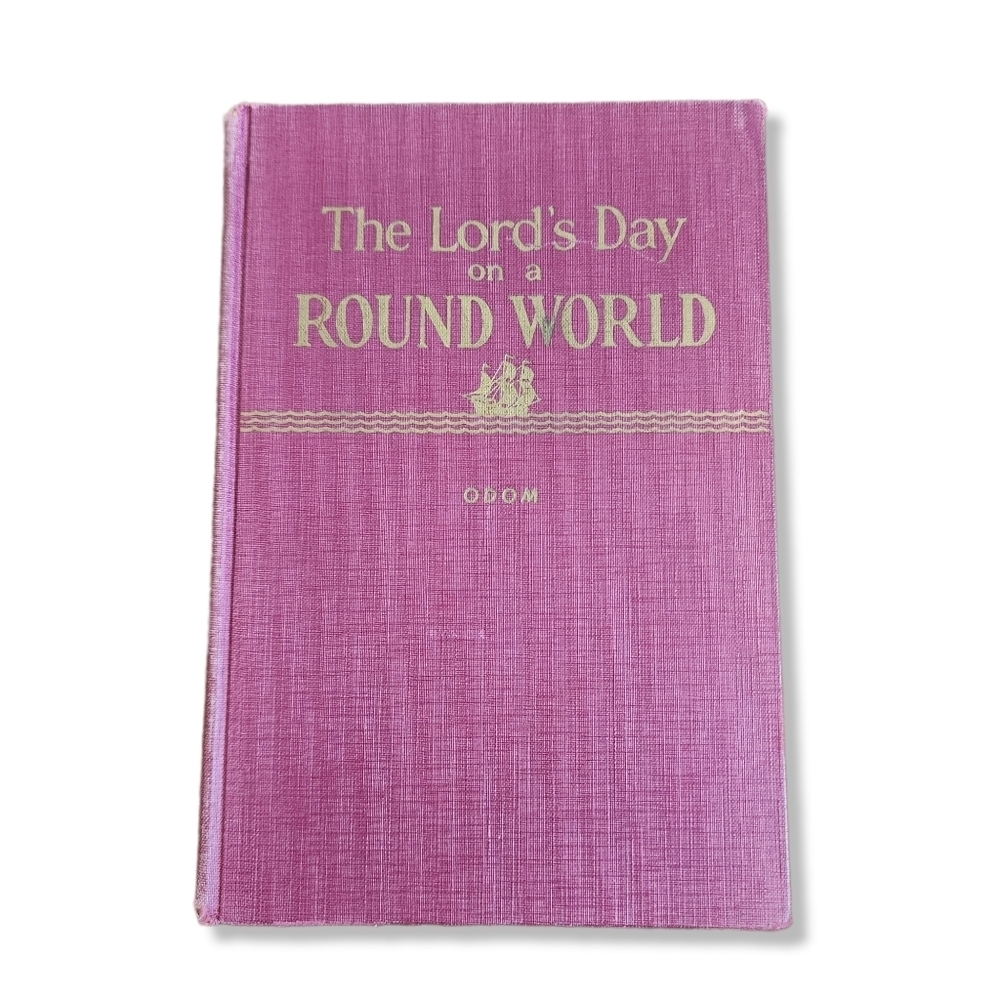 VINTAGE‎ x ROBERT ODOM The Lord's Day on A Round World hardback book circa 1946